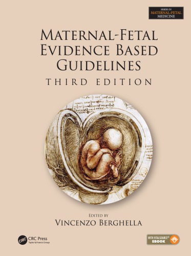 Maternal-Fetal Evidence Based Guidelines, Third Edition