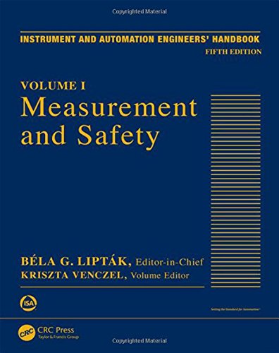 Instrument and automation engineers handbook. Volume I, Measurement and safety