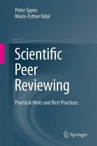 Scientific Peer Reviewing: Practical Hints and Best Practices
