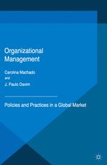 Organizational Management: Policies and Practices in a Global Market