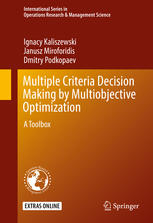 Multiple Criteria Decision Making by Multiobjective Optimization: A Toolbox