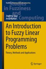 An Introduction to Fuzzy Linear Programming Problems: Theory, Methods and Applications