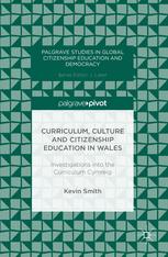 Curriculum, Culture and Citizenship Education in Wales: Investigations into the Curriculum Cymreig