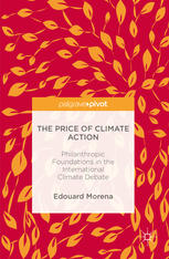 The Price of Climate Action: Philanthropic Foundations in the International Climate Debate