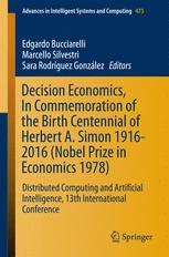 Decision Economics, In Commemoration of the Birth Centennial of Herbert A. Simon 1916-2016 (Nobel Prize in Economics 1978): Distributed Computing and