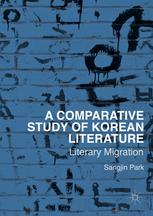 A Comparative Study of Korean Literature: Literary Migration