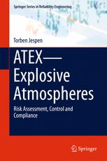ATEX—Explosive Atmospheres: Risk Assessment, Control and Compliance