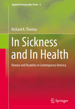 In Sickness and In Health: Disease and Disability in Contemporary America