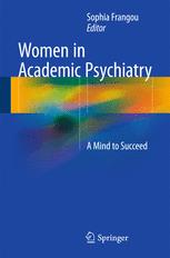 Women in Academic Psychiatry: A Mind to Succeed