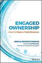 Engaged ownership : a guide for owners of family businesses