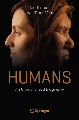 Homo sapiens : an unauthorized biography.