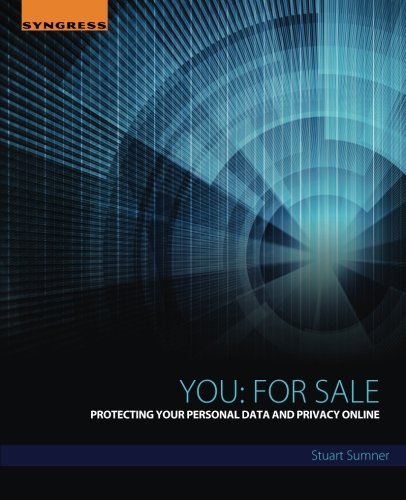 You: for sale : protecting your personal data and privacy online