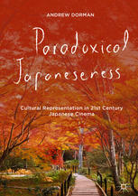 Paradoxical Japaneseness: Cultural Representation in 21st Century Japanese Cinema