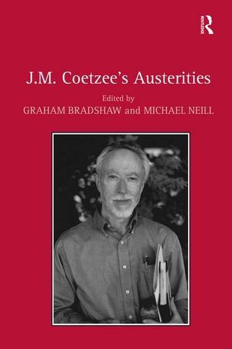 J.M. Coetzee’s Austerities