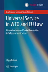 Universal Service in WTO and EU law: Liberalisation and Social Regulation in Telecommunications