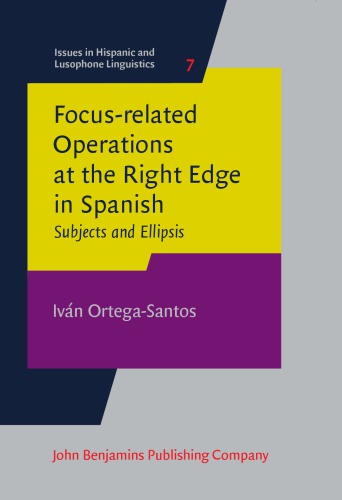 Focus-related Operations at the Right Edge in Spanish: Subjects and Ellipsis