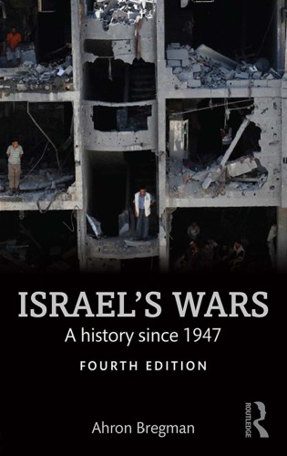 Israels Wars: A History Since 1947