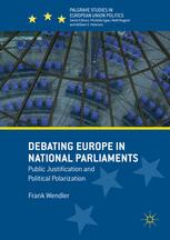 Debating Europe in National Parliaments: Public Justification and Political Polarization