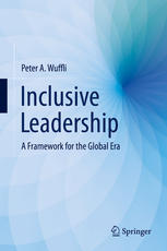 Inclusive Leadership: A Framework for the Global Era