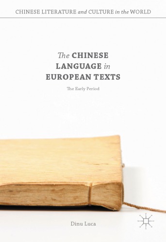 The Chinese language in European texts: The early period