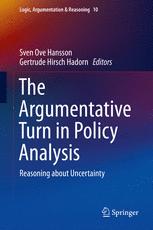 The Argumentative Turn in Policy Analysis: Reasoning about Uncertainty