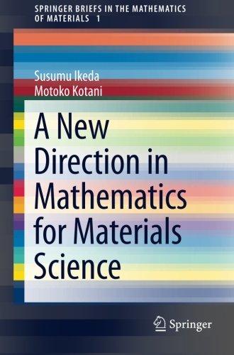 A New Direction in Mathematics for Materials Science