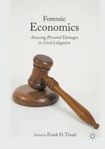 Forensic Economics: Assessing Personal Damages in Civil Litigation