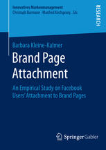 Brand Page Attachment: An Empirical Study on Facebook Users’ Attachment to Brand Pages