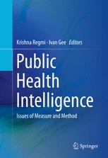 Public Health Intelligence: Issues of Measure and Method