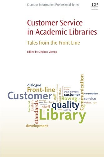 Customer service in academic libraries : tales from the front lines