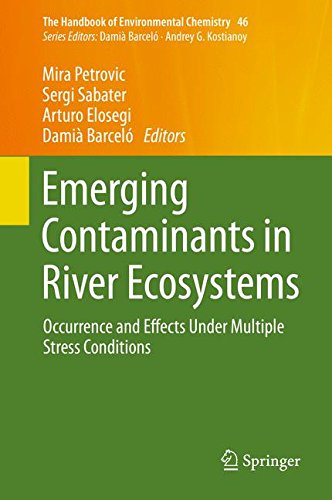 Emerging Contaminants in River Ecosystems: Occurrence and Effects Under Multiple Stress Conditions