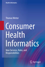 Consumer Health Informatics: New Services, Roles, and Responsibilities