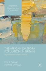 The African Diaspora Population in Britain: Migrant Identities and Experiences