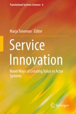 Service Innovation: Novel Ways of Creating Value in Actor Systems