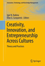 Creativity, Innovation, and Entrepreneurship Across Cultures: Theory and Practices