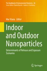 Indoor and Outdoor Nanoparticles: Determinants of Release and Exposure Scenarios