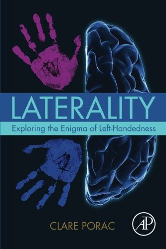 Laterality : exploring the enigma of left-handedness