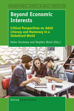 Beyond Economic Interests: Critical Perspectives on Adult Literacy and Numeracy in a Globalised World