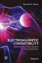 Electromagnetic compatibility: analysis and case studies in transportation