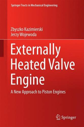 Externally Heated Valve Engine: A New Approach to Piston Engines