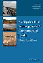 A companion to the anthropology of environmental health