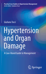 Hypertension and Organ Damage: A Case-Based Guide to Management