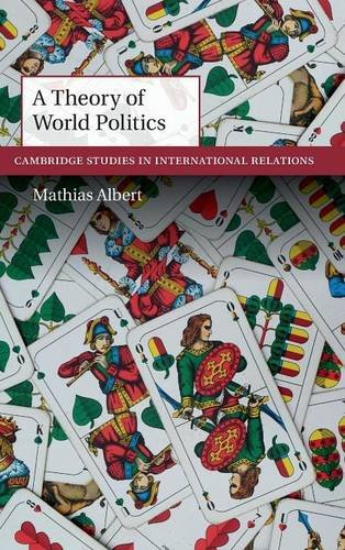 A Theory of World Politics