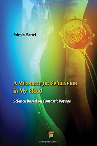 A Microscopic Submarine in My Blood: Science Based on the Fantastic Voyage