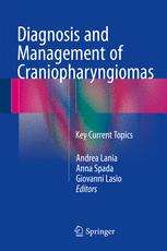 Diagnosis and Management of Craniopharyngiomas: Key Current Topics
