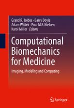 Computational Biomechanics for Medicine: Imaging, Modeling and Computing
