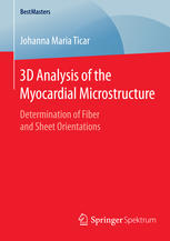 3D Analysis of the Myocardial Microstructure: Determination of Fiber and Sheet Orientations