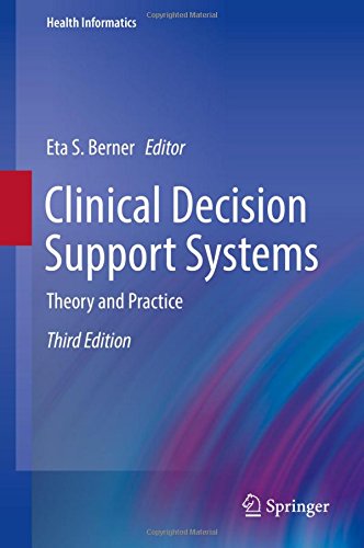 Clinical Decision Support Systems: Theory and Practice