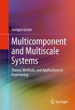 Multicomponent and Multiscale Systems: Theory, Methods, and Applications in Engineering