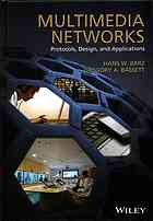 Multimedia networks: protocols, design, and applications